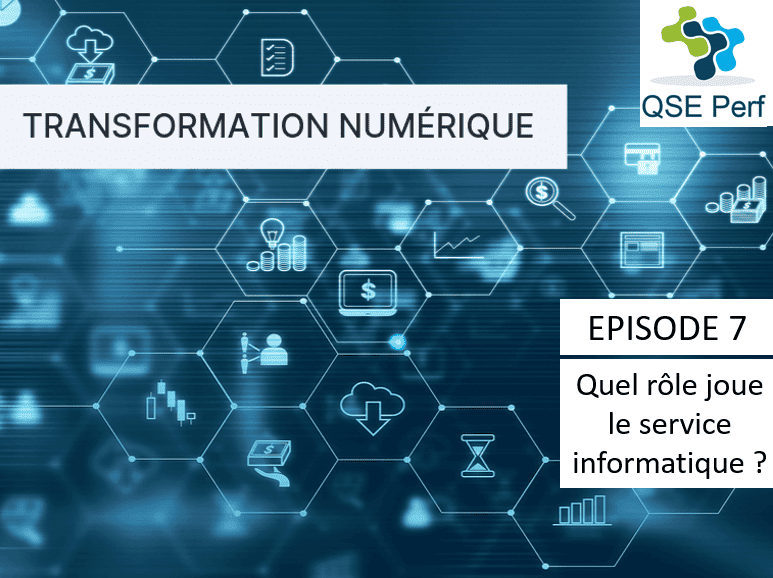 QSE Perf - Transformation numérique - épisode 7